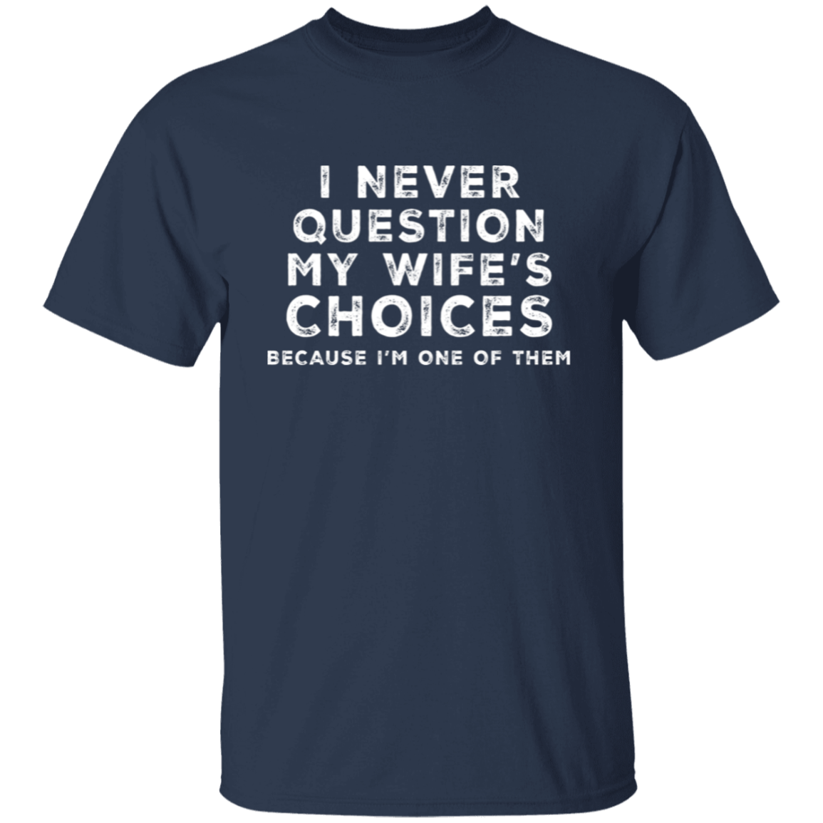 My Wife | T-Shirt